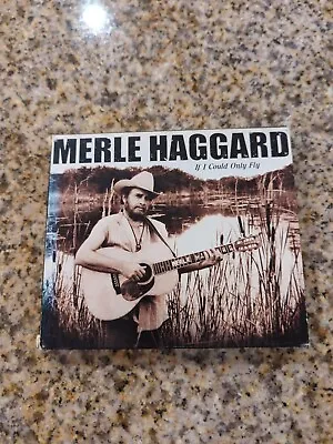 2 Merle Haggard Cd's - 16 Biggest Hits If I Could Only Fly • $5.99