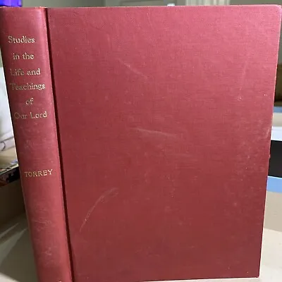 Vintage Studies In The Life And Teachings Of Our Lord R.A. Torrey Hardcover Book • $34.88