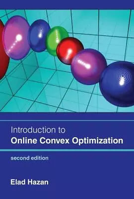 Introduction To Online Convex Optimization Second Edition (Adaptive Computation • $24.66