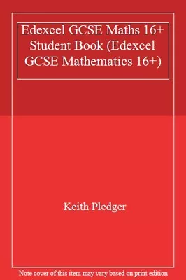 Edexcel GCSE Maths 16+ Student Book (Edexcel GCSE Mathematics 16+) By Keith Ple • £2.74
