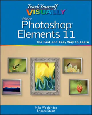 £3.39 • Buy Teach Yourself Visually Photoshop Elements 11 (Teach Yourself VISUALLY (Tech)), 