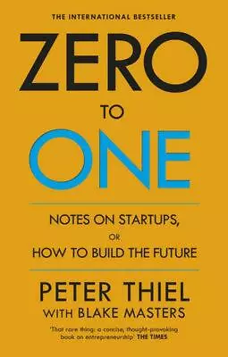 Zero To One: Notes On Start Ups Or How To Build The Future • $24.99