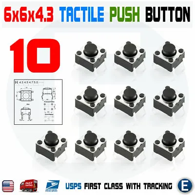 $2.63 • Buy 10Pcs 6x6x4.3 PCB Momentary Tactile Tact Push Button Switch 4Pin DIP Micro Mini