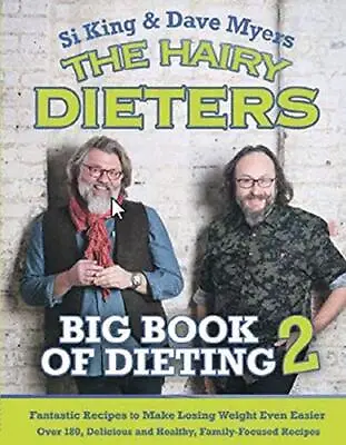 The Hairy Bikers: Big Book Of Dieting 2 Si King & Dave Myers Used; Good Book • £3.36