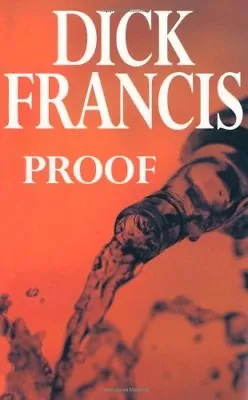 Proof By  Dick Francis. 9780330290692 • £2.51