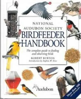 National Audubon Society Bird Feeder Handbook Robert Burton • $6.15