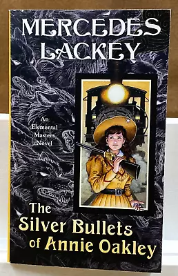 1st Print The Silver Bullets Of Annie Oakley: An Elem.. Masters - Mercedes Lacke • $9.85