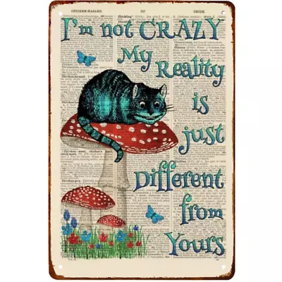 Alice's Adventures In Wonderland Vintage Metal Sign  I'm Not Crazy...  Book Page • $13.50