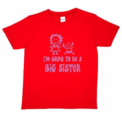 I'm Going To Be A Big Sister New Baby Birthday Funny Girls Kids T Shirt • £7.99