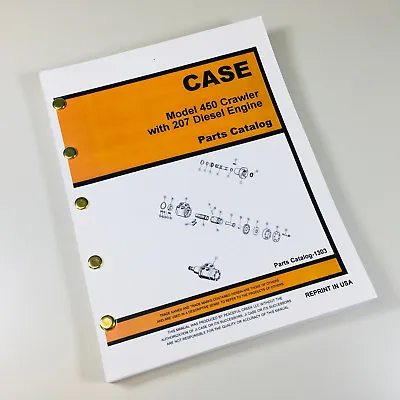 $24.97 • Buy Case 450 Crawler Dozer W/207 Engine Parts Manual Catalog Assembly Bulldozer