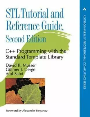 STL Tutorial And Reference Guide: C++ Programming With The Standard Template... • $5.94