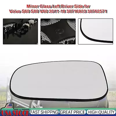 Mirror Glass Left Driver Side For Volvo S60 S80 V60 2011-18 30716923 30762571 • $23.63