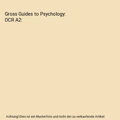 Gross Guides To Psychology: OCR A2 Richard Gross Sarah Middleton Sandra Harde • £12.91