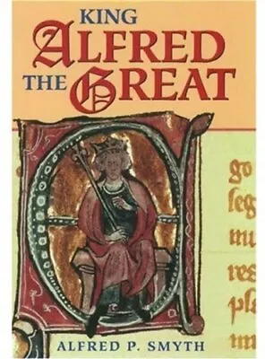 King Alfred The Great By Smyth Alfred P. Hardback Book The Cheap Fast Free Post • £10.99