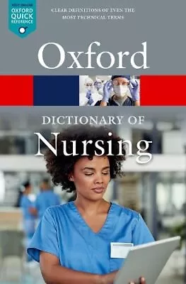 A Dictionary Of Nursing (Oxford Quick Reference) • £5.72