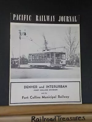Pacific Railway Journal Vol 2 #2 1957 June Denver & Interurban Fort Collins • $18