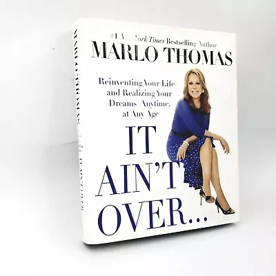 Signed: It Ain't Over By Marlo Thomas - 2014 First Edition • $19.95