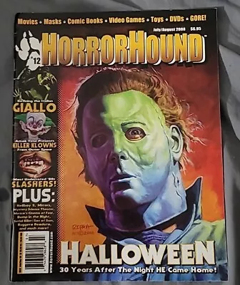 Horror Hound Magazine July/ August 2008 Issue # 12 Used In Very Good Shape • $10