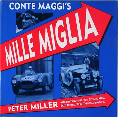 Conte Maggi's Mille Miglia By Peter Miller 1988 Hardcover Dust Jacket • $20