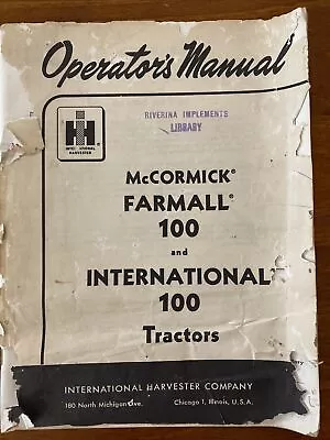 Operator’s Manual McCormick Farmall 100 And International 100 Tractors  • $25