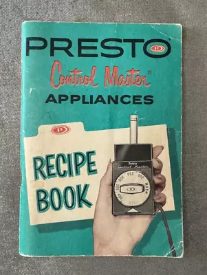 Vintage Presto Appliances Instruction / Recipe Booklet 1960 Control Master Nice • $9.99