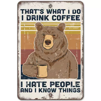 Funny Coffee Bear Sign Aluminum Metal Sign Coffee Sign Retro Sign Bear Sign • $21.59