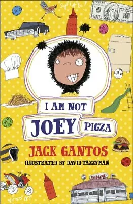 I Am Not Joey PigzaJack Gantos David Tazzyman- 9780440870555 • £2.99