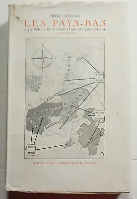 Les Pays-Bas A La Veille De L'Unification Bourguignonne - Quicke Holland History • $40