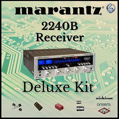 Marantz 2240B Receiver Deluxe Upgrade Kit Genuine Parts Restoration • $71.95