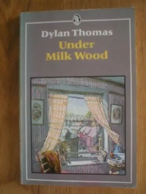 Under Milk Wood: A Play For Voices (Everyman's Cla... By Thomas Dylan Paperback • £3.49