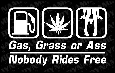 Gas Grass Or Ass Sticker Decal Vinyl JDM Racing Drift Car Truck Window Funny • $2.95