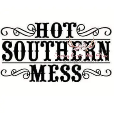 Sublimation Print Design Hot Southern Mess Ready To Press Heat Transfer • $2