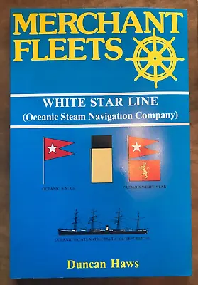 Merchant Fleets: No. 19: White Star Line By Duncan Haws (Paperback 1990) • £10.95