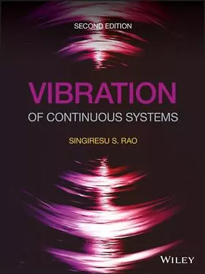 Vibration Of Continuous Systems By Singiresu S. Rao (English) Hardcover Book • $145.23