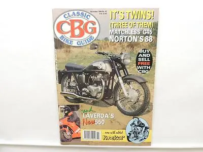 November 1994 CLASSIC BIKE GUIDE Magazine Matchless Norton G45 88 L2460 • $1.49