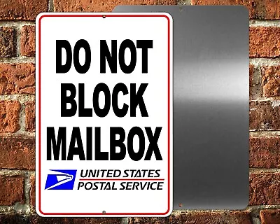 Do Not Block Mailbox USPS Metal Sign Or Decal 6 SIZES No Parking SDNB020 • $8.83