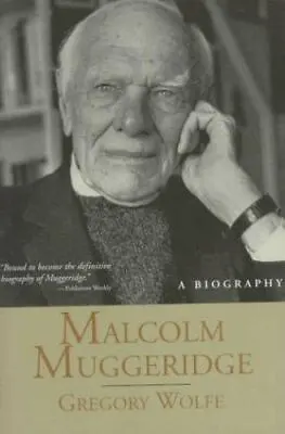 Malcolm Muggeridge: A Biography By  • $7.99
