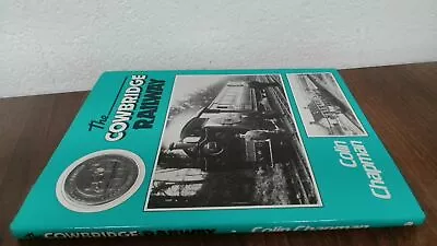 			The Cowbridge Railway Chapman Colin Oxford Publishing Co (opc)		 • £6.98