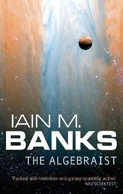 The Algebraist By  Iain M. Banks. 9781841492292 • £3.62