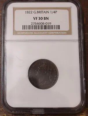 1822 Great Britian 1/4 P Farthing NGC VF 30 BN...........Lot 2597 • $59.95