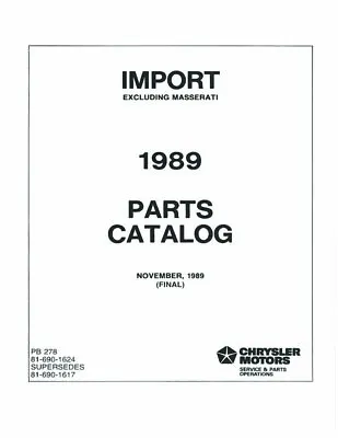 1989 Mopar Chrysler Dodge Plymouth Mitsubishi Parts Numbers Book Guide Catalog • $82.60