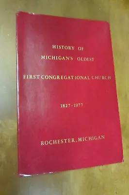 Two Book Lot History Of Michigan Oldest Congregational Church 1827 Rochester Oop • $40