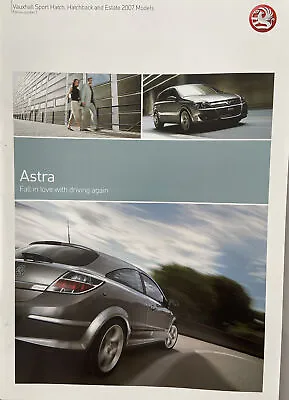 2007 Vauxhall Astra Range 41 Page Brochure Inc SXi & SRi 2.0 Turbo • $9.93