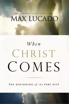 Max Lucado When Christ Comes (Paperback) (UK IMPORT) • $21.81