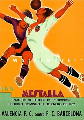 Spain Soccer 1932 Valencia Vs. F.C. Barcelona Vintage Poster Football Print  • $21.58