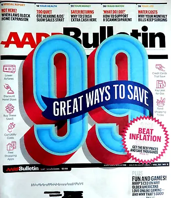 AARP BULLETIN July August 2023 BEAT INFLATION EDITION BEST PRICES SAVE THOUSANDS • $14.99