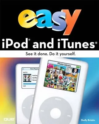 $16.60 • Buy Easy IPod And ITunes, Brisbin, Shelly