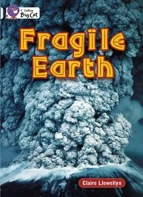 Collins Big Cat - Fragile Earth: Band 17/Diamond By Claire LlewellynVarious • £2.51