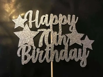 Happy 70th Birthday Cake Topper Stars Silver Glitter Any Age - FREE UK P&P • £2.95