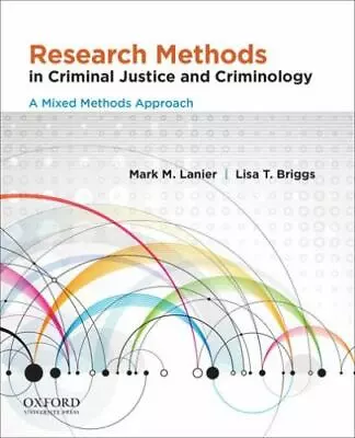 Research Methods In Criminal Justice And Criminology: A Mixed Methods Approach  • $12.40